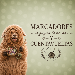 Marcadores, agujas laneras y cuentavueltas